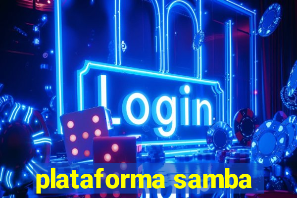 plataforma samba